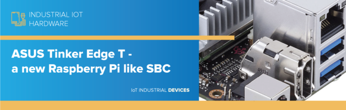 ASUS Tinker Edge T - a new Raspberry Pi like SBC