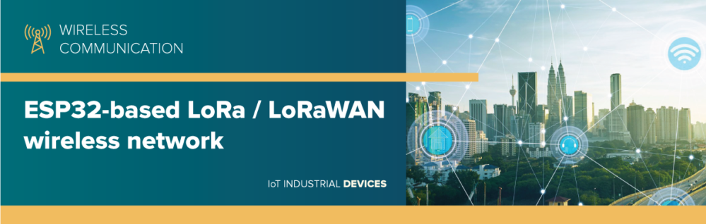 ESP32-based LoRa / LoRaWAN wireless network
