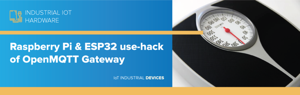 Raspberry Pi & ESP32 use-hack of OpenMQTTGateway