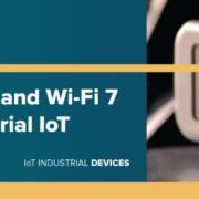 Upcoming Wi-Fi 6 802.11ax and Wi-Fi 7 802.11be forecast for industrial IoT