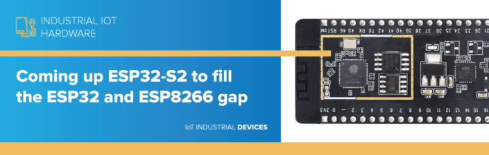 Coming up ESP32-S2 to fill the ESP32 and ESP8266 gap